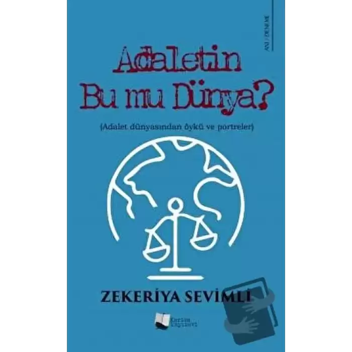 Adaletin Bu Mu Dünya?