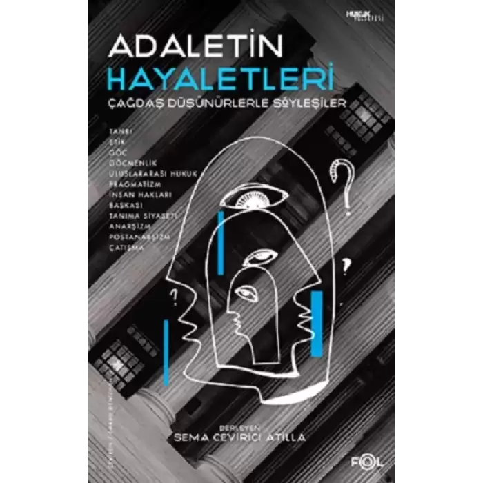 Adaletin Hayaletleri  –Çağdaş Düşünürlerle Söyleşiler–