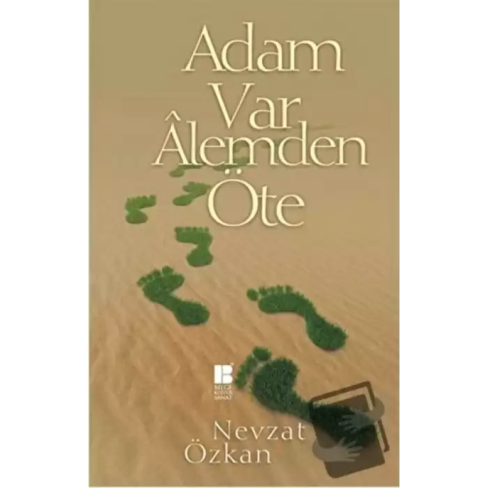 Adam Var Alemden Öte