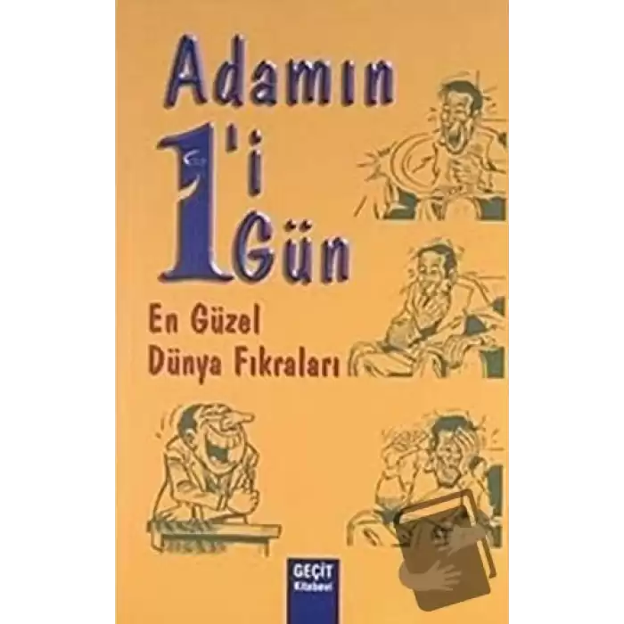 Adamın 1i 1 Gün En Güzel Dünya Fıkraları