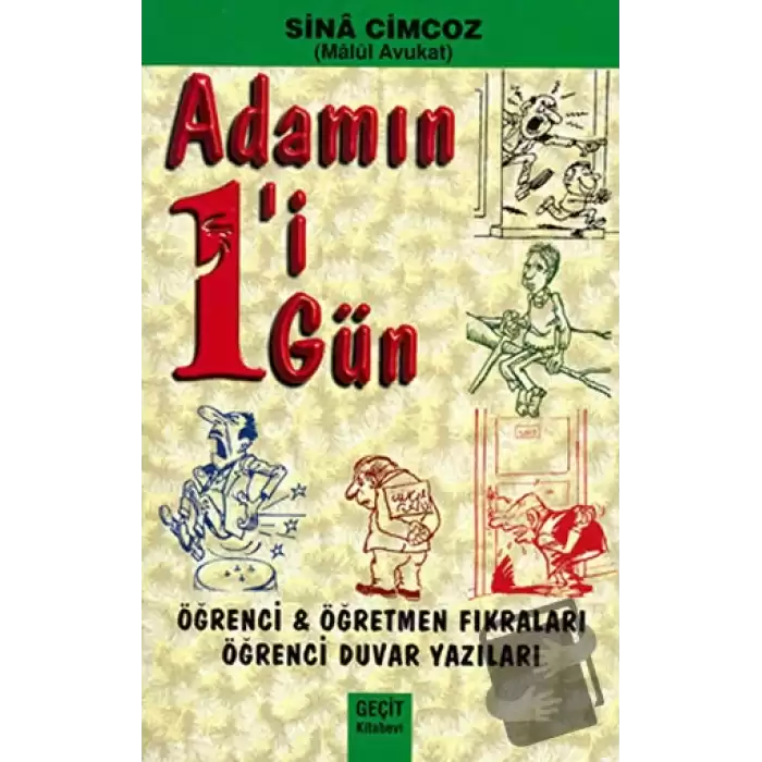 Adamın 1i 1 Gün - Öğrenci Öğretmen Fıkraları - Öğrenci Duvar Yazıları