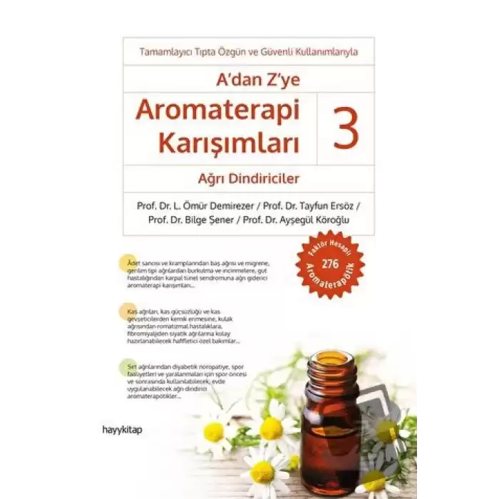 A’dan Z’ye Aromaterapi Karışımları - 3 Ağrı Dindiriciler