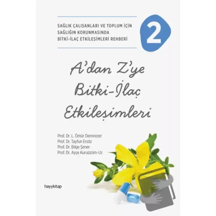 A’dan Z’ye Bitki-İlaç Etkileşimleri-2