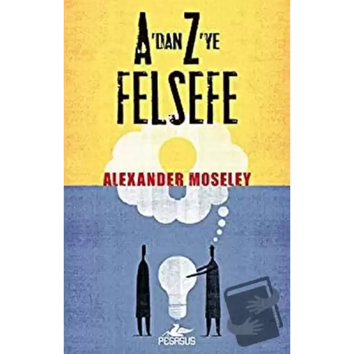 A’dan Z’ye Felsefe