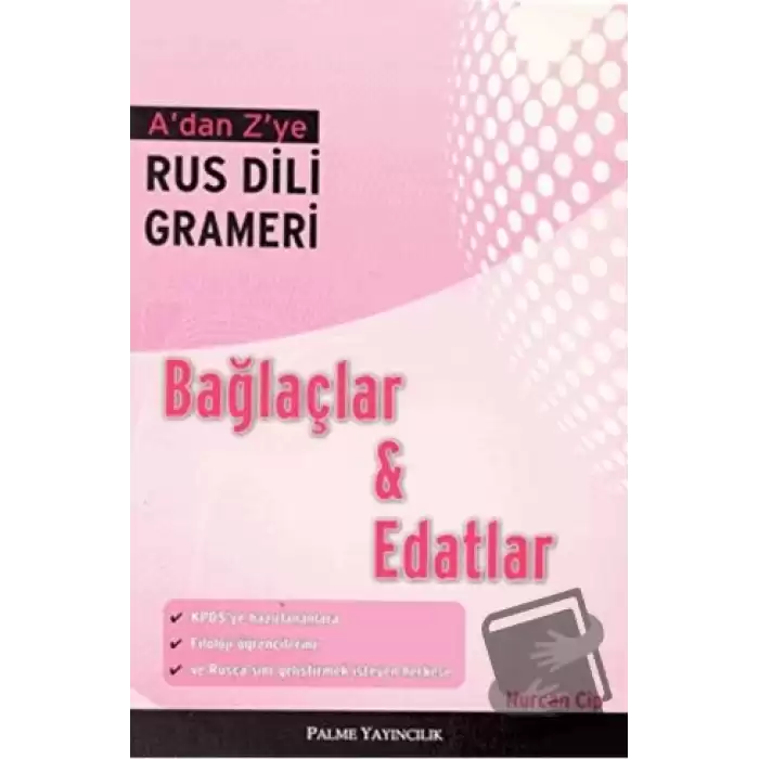 A’dan Z’ye Rus Dili Grameri Bağlaçlar ve Edatlar