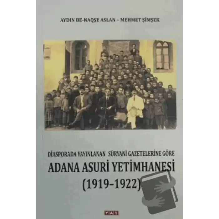 Adana Asuri Yetimhanesi (1919 - 1922)