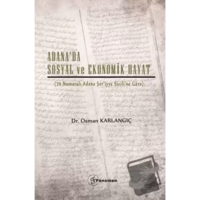 Adana’da Sosyal ve Ekonomik Hayat