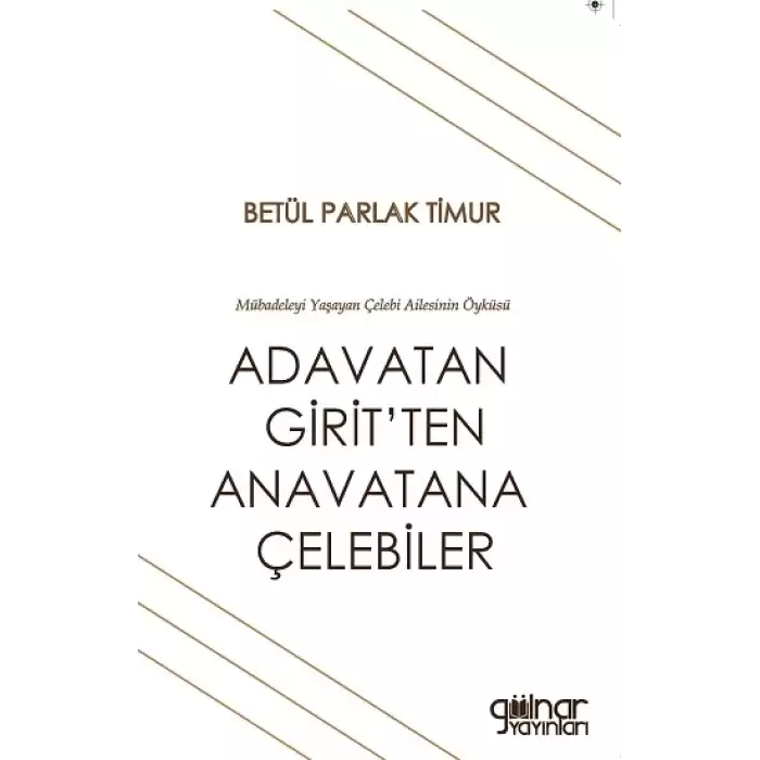 Adavatan Giritten Anavatana Çelebiler