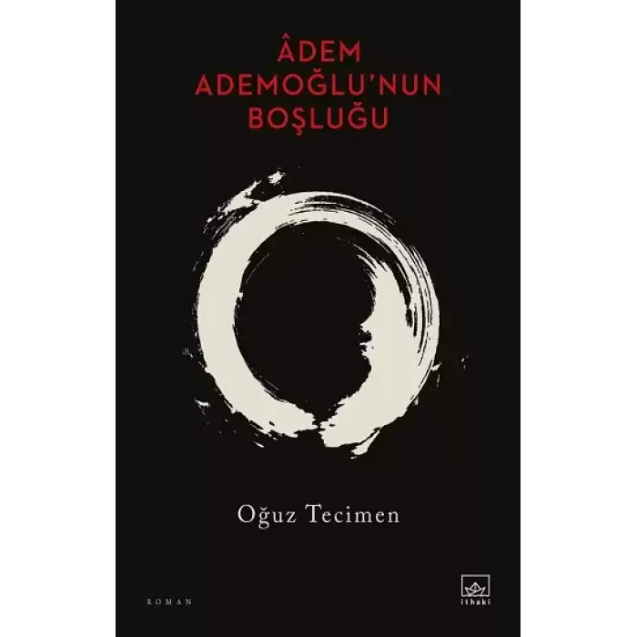 Adem Ademoğlu’nun Boşluğu