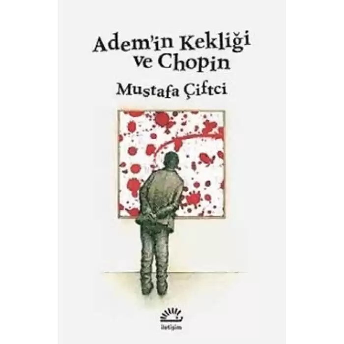 Ademin Kekliği ve Chopin