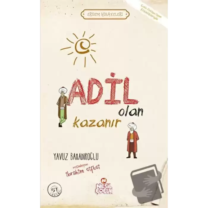 Adil Olan Kazanır