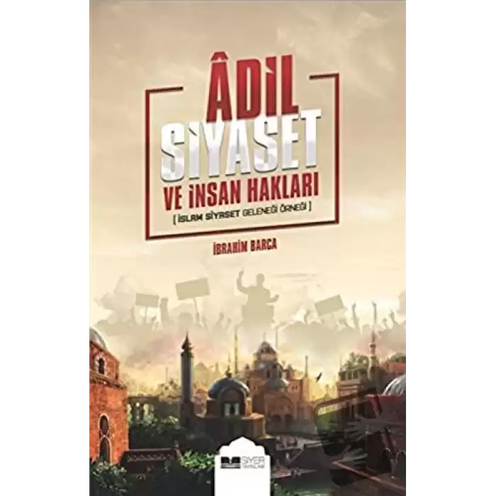 Adil Siyaset ve İnsan Hakları