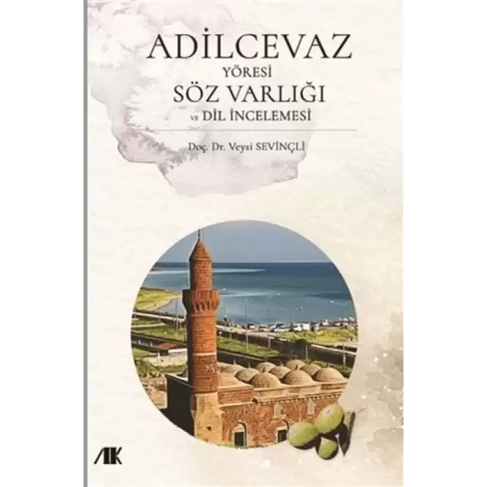 Adilcevaz Yöresi Söz Varlığı ve Dil İncelemesi