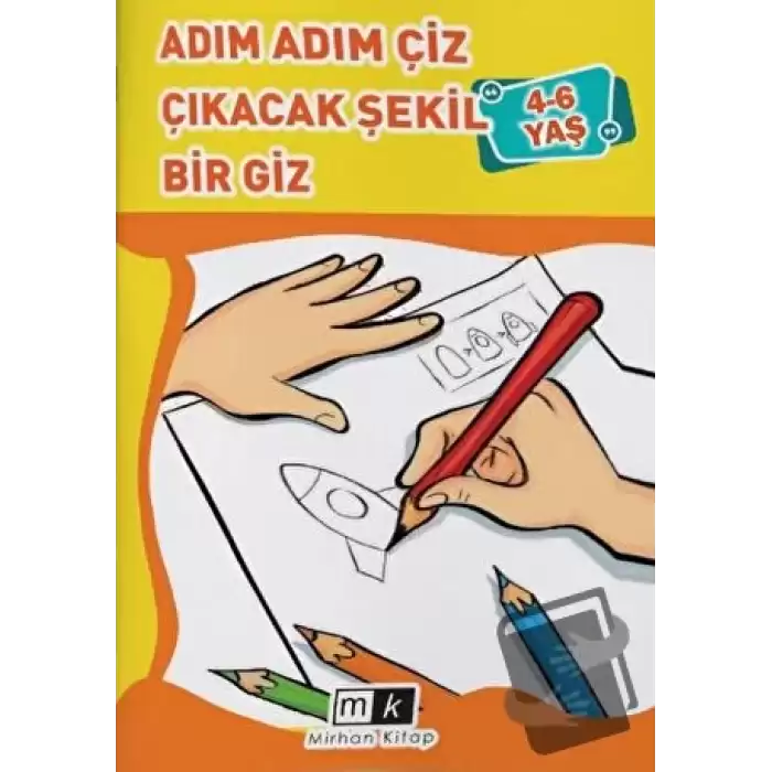 Adım Adım Çiz Çıkacak Şekil Bir Giz 4-6 Yaş