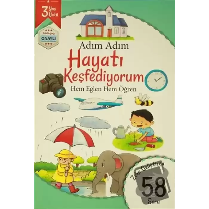 Adım Adım Hayatı Keşfediyorum 3 Yaş - Zeka Geliştiren 58 Soru