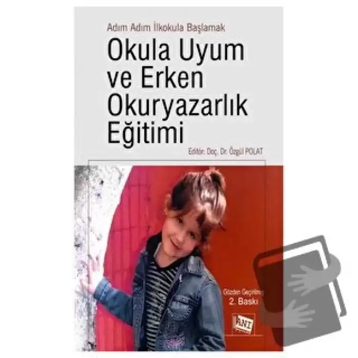 Adım Adım İlkokula Başlamak Okula Uyum ve Erken Okuryazarlık Eğitimi