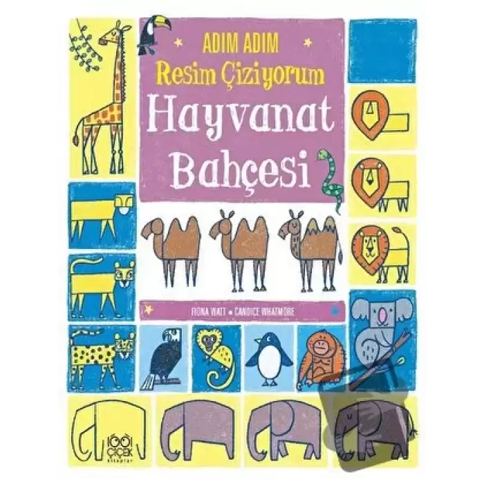 Adım Adım Resim Çiziyorum: Hayvanat Bahçesi