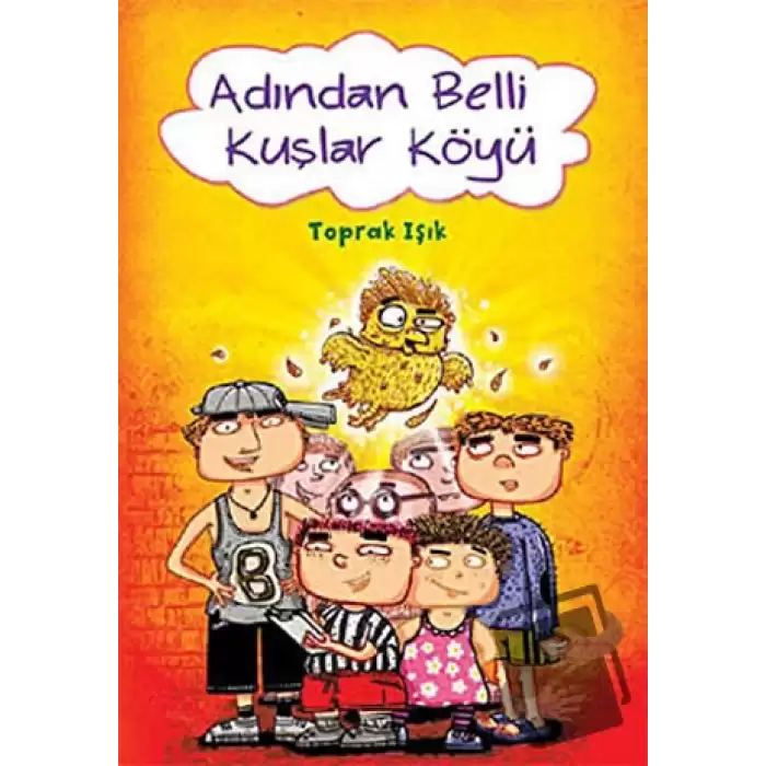 Adından Belli Kuşlar Köyü