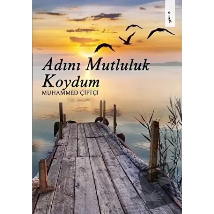 Adını Mutluluk Koydum