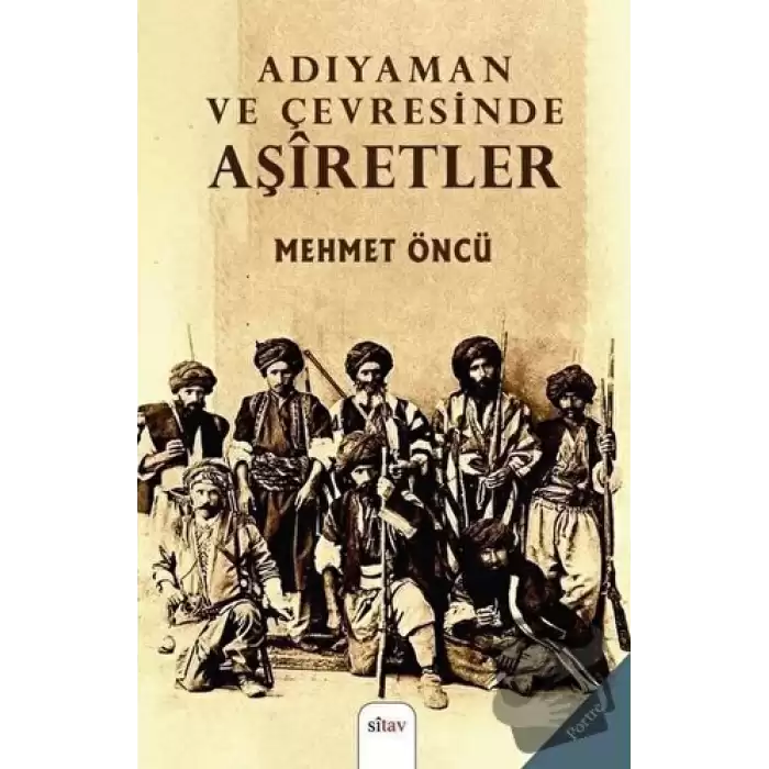 Adıyaman ve Çevresinde Aşiretler