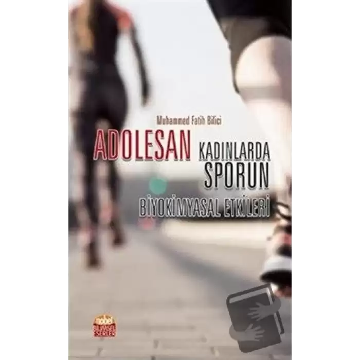 Adolesan - Kadınlarda Sporun Biyokimyasal Etkileri