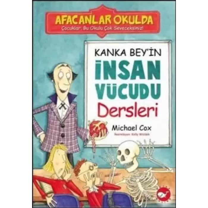 Afacanlar Okulda Kanka Bey’in İnsan Vücudu Dersleri