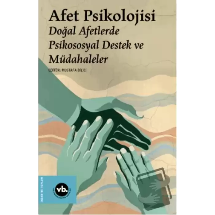 Afet Psikolojisi - Doğal Afetlerde Psikososyal Destek ve Müdahaleler