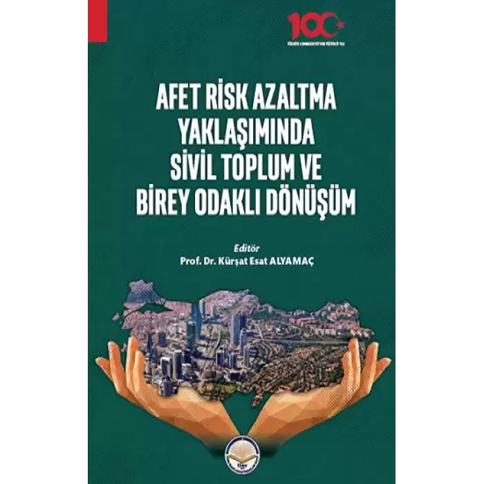 Afet Risk Azaltma Yaklaşımında Sivil Toplum ve Birey Odaklı Dönüşüm