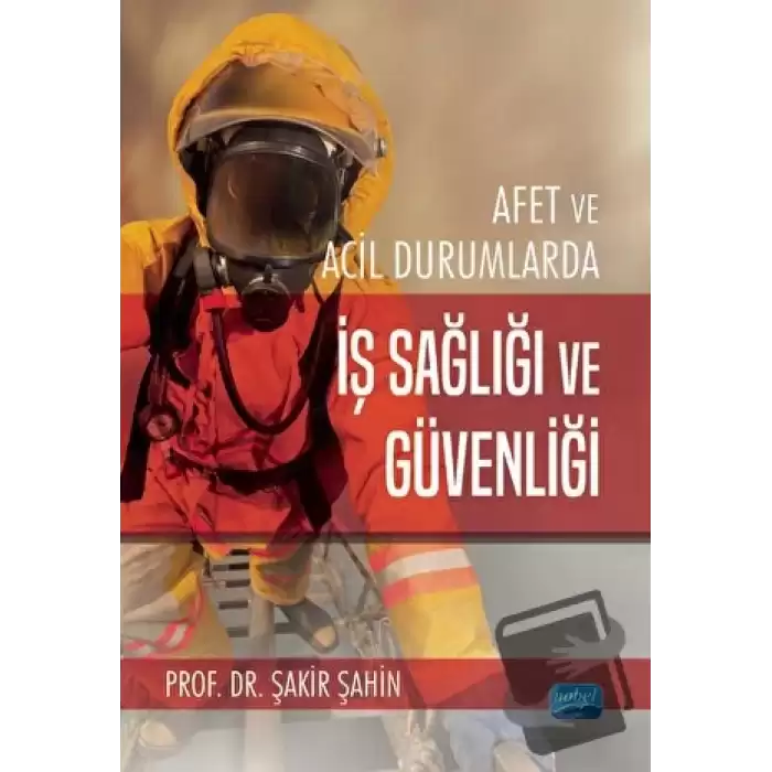 Afet Ve Acil Durumlarda İş Sağlığı Ve Güvenliği