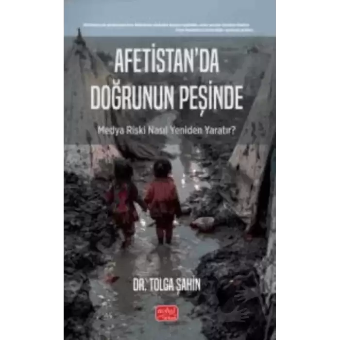 Afetistan’da Doğrunun Peşinde