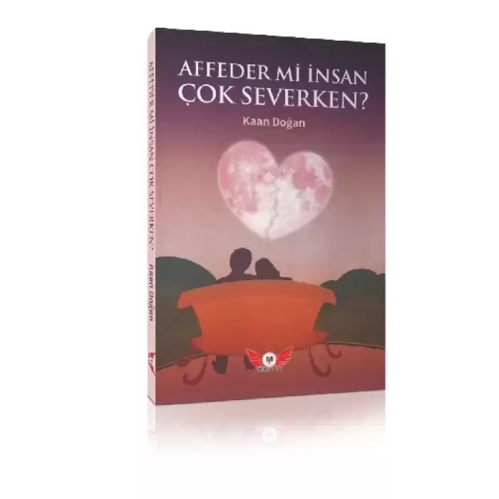 Affeder Mi İnsan Çok Severken ?