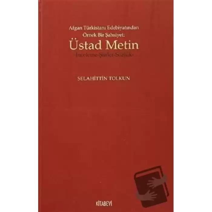 Afgan Türkistan Edebiyatından Örnek Bir Şahsiyet - Üstad Metin