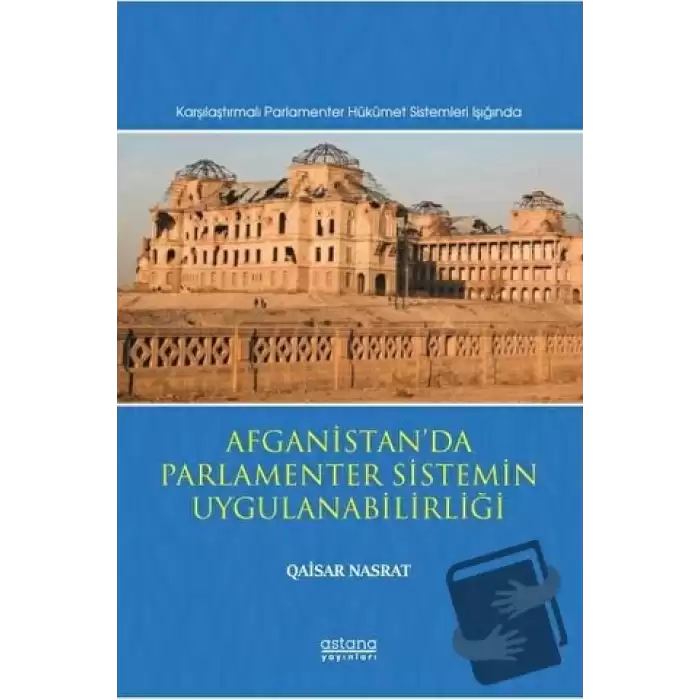 Afganistan’da Parlamenter Sistemin Uygulanabilirliği