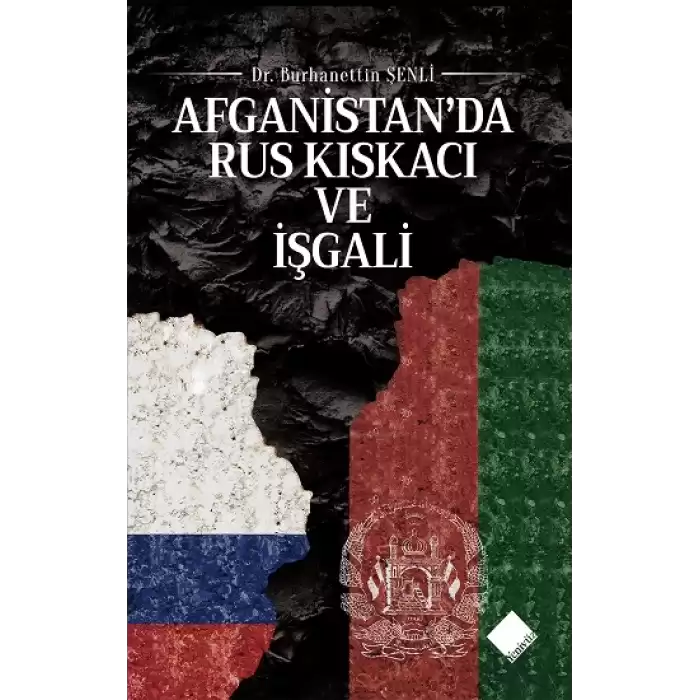 Afganistan’da Rus Kıskacı Ve İşgali