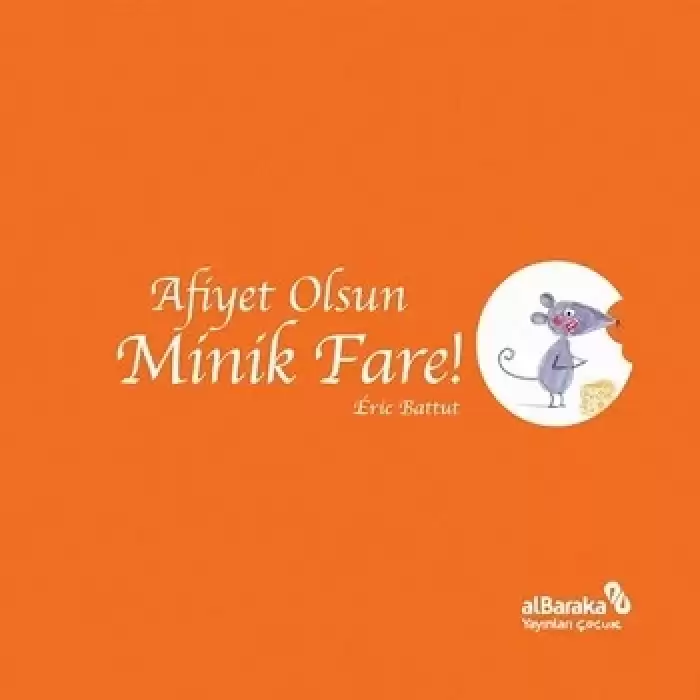 Afiyet Olsun Minik Fare!