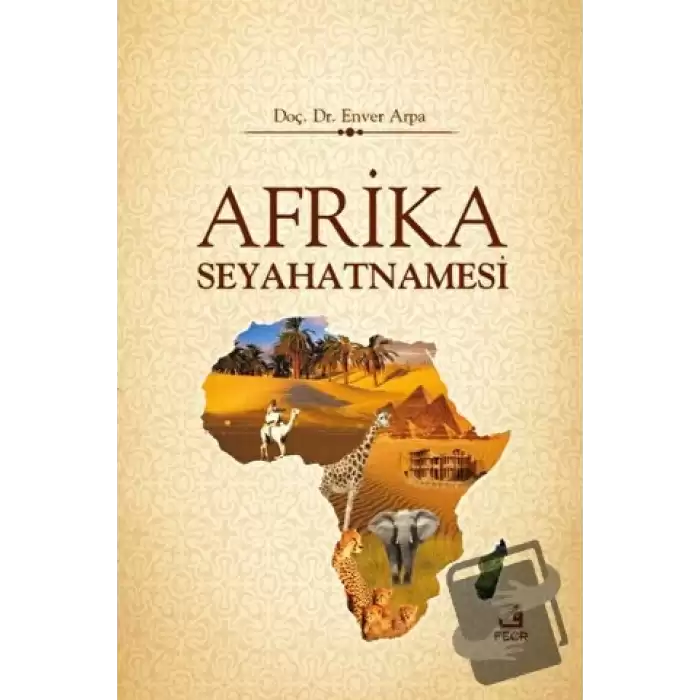 Afrika Seyahatnamesi (Ciltli)