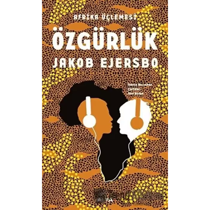 Afrika Üçlemesi - Özgürlük