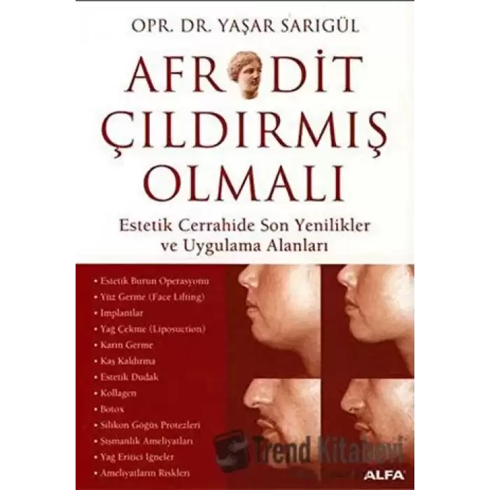 Afrodit Çıldırmış Olmalı