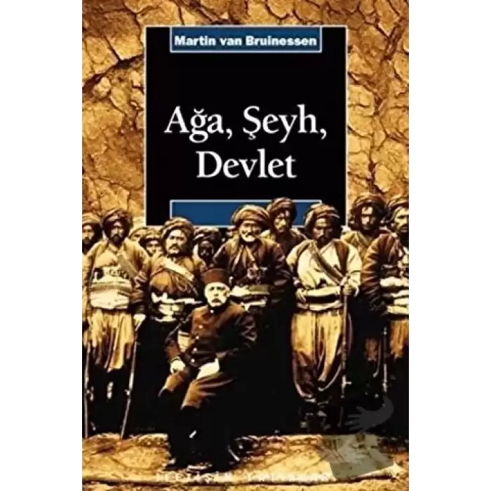 Ağa, Şeyh ve Devlet