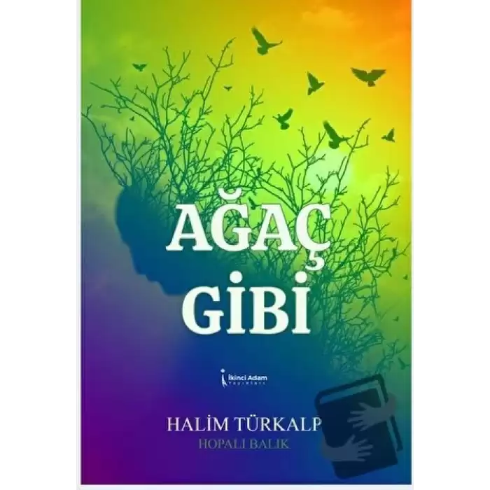 Ağaç Gibi