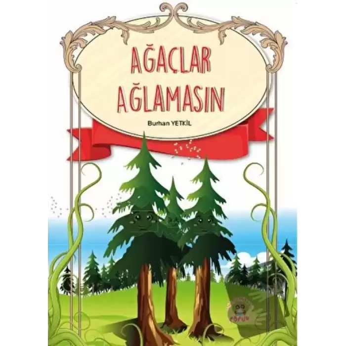 Ağaçlar Ağlamasın