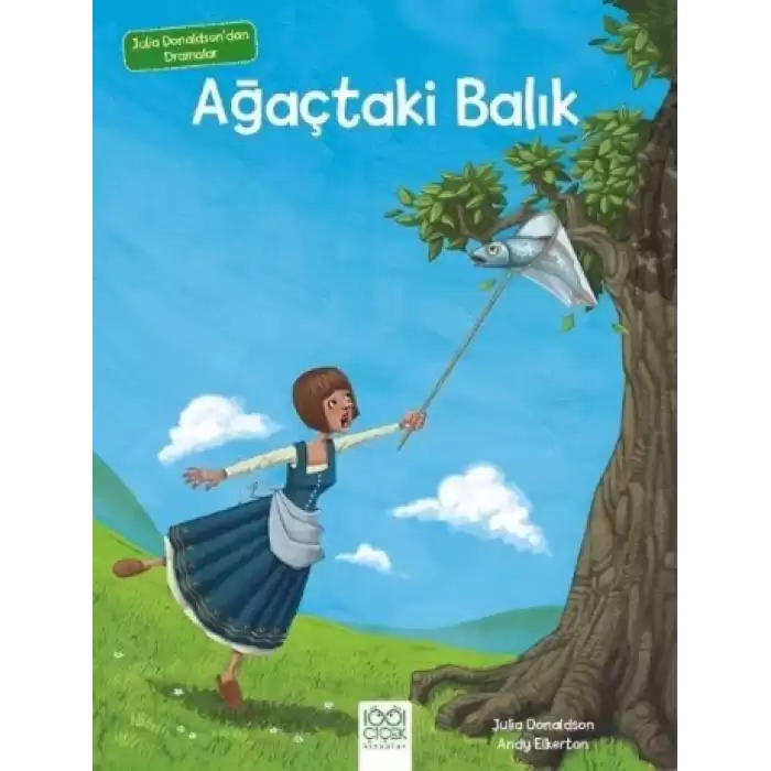 Ağaçtaki Balık - Julia Donaldsondan Dramalar