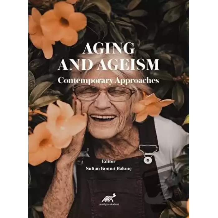 Aging And Ageism  Contemporary Approaches