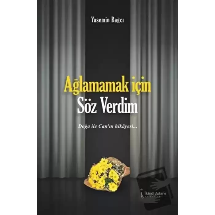 Ağlamamak İçin Söz Verdim