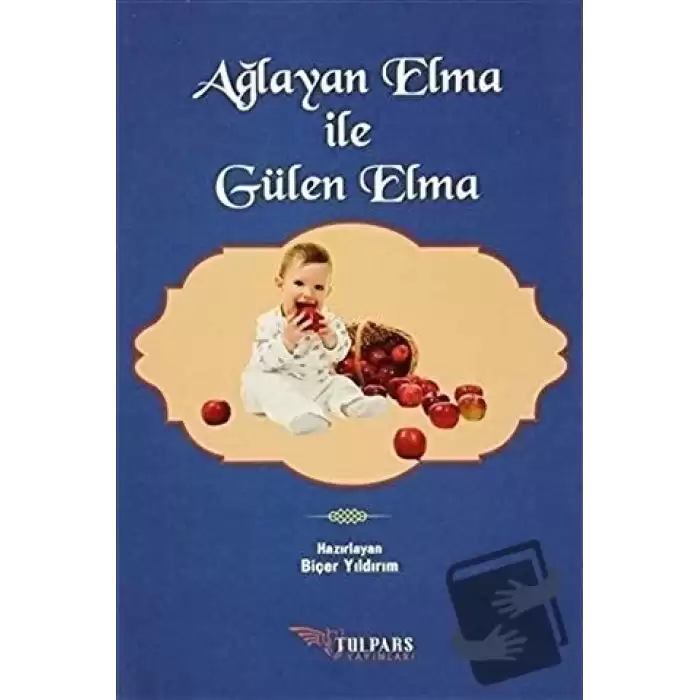 Ağlayan Elma ile Gülen Elma