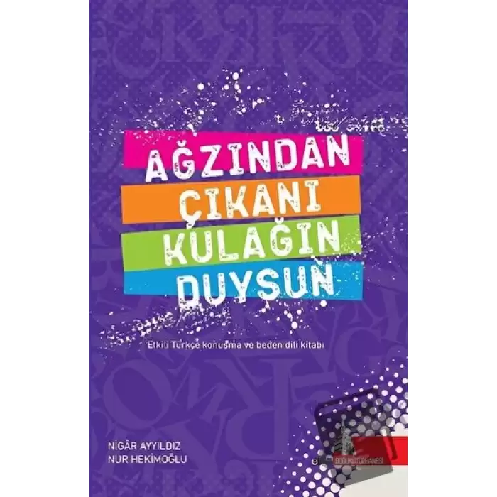 Ağzından Çıkanı Kulağın Duysun