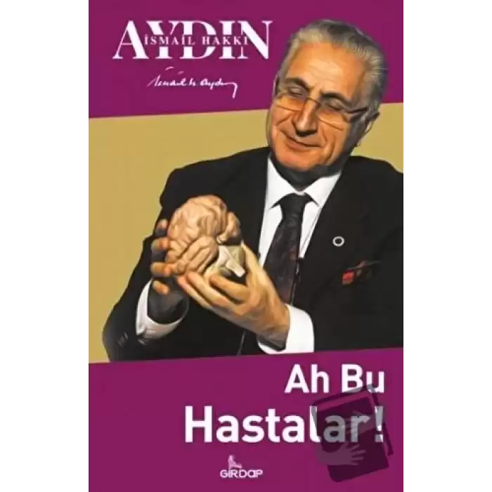 Ah Bu Hastalar!