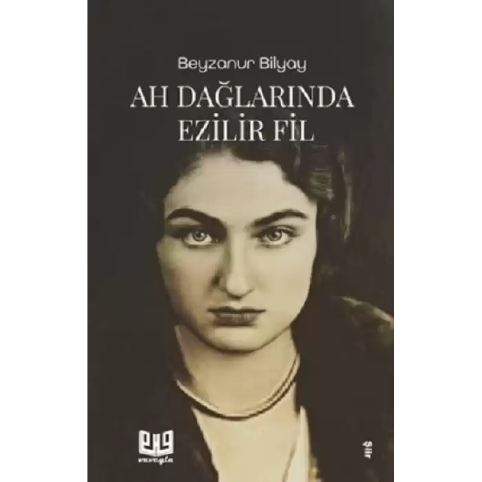 Ah Dağlarında Ezilir Fil