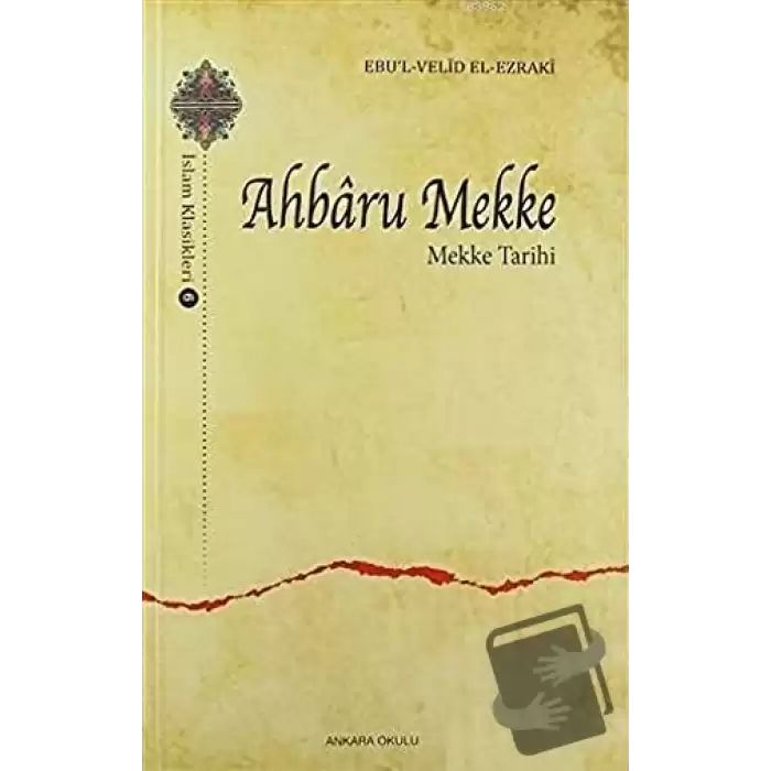 Ahbaru Mekke - Mekke Tarihi