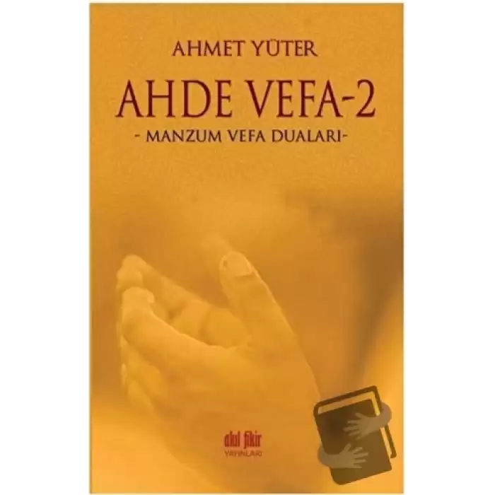 Ahde Vefa 2 - Manzum Vefa Duaları